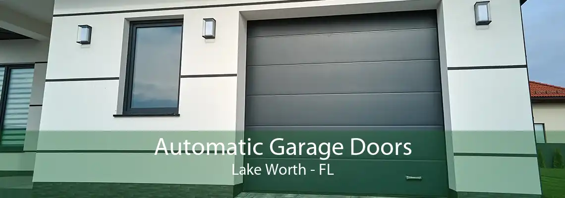 Automatic Garage Doors Lake Worth - FL