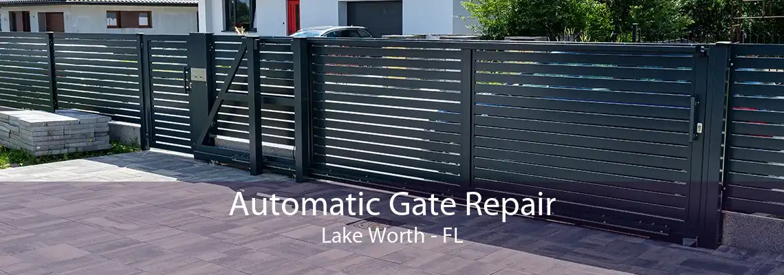 Automatic Gate Repair Lake Worth - FL