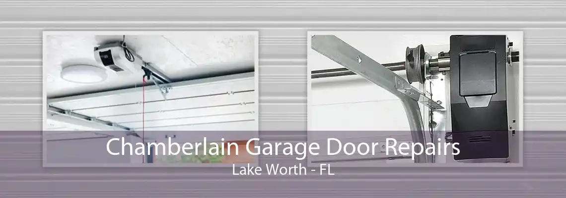 Chamberlain Garage Door Repairs Lake Worth - FL