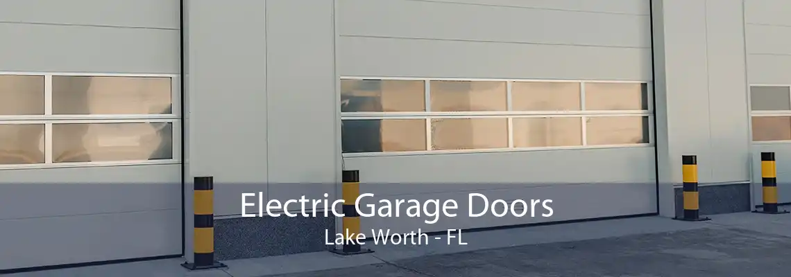 Electric Garage Doors Lake Worth - FL