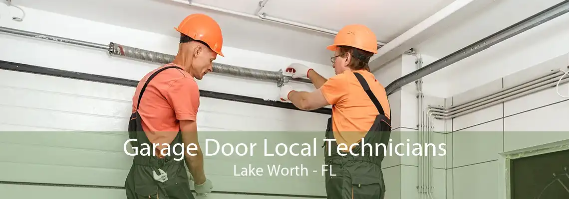 Garage Door Local Technicians Lake Worth - FL