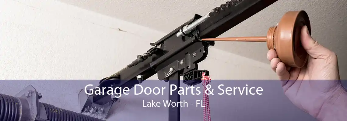 Garage Door Parts & Service Lake Worth - FL