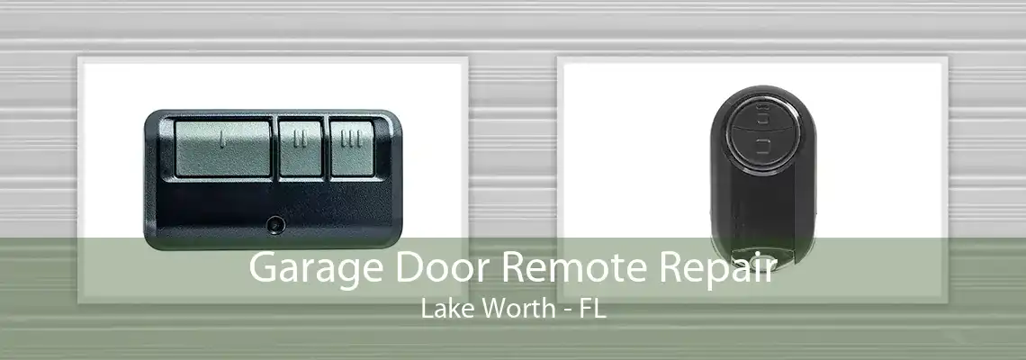 Garage Door Remote Repair Lake Worth - FL