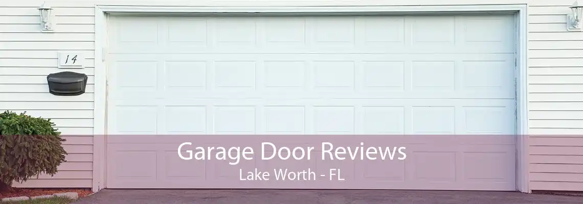 Garage Door Reviews Lake Worth - FL