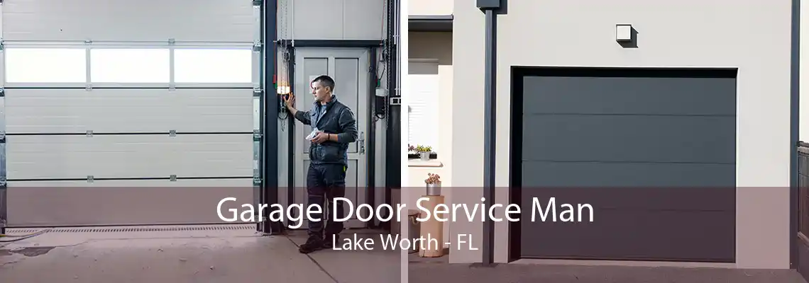 Garage Door Service Man Lake Worth - FL