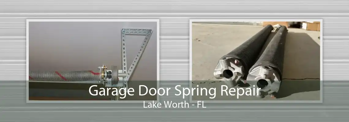 Garage Door Spring Repair Lake Worth - FL