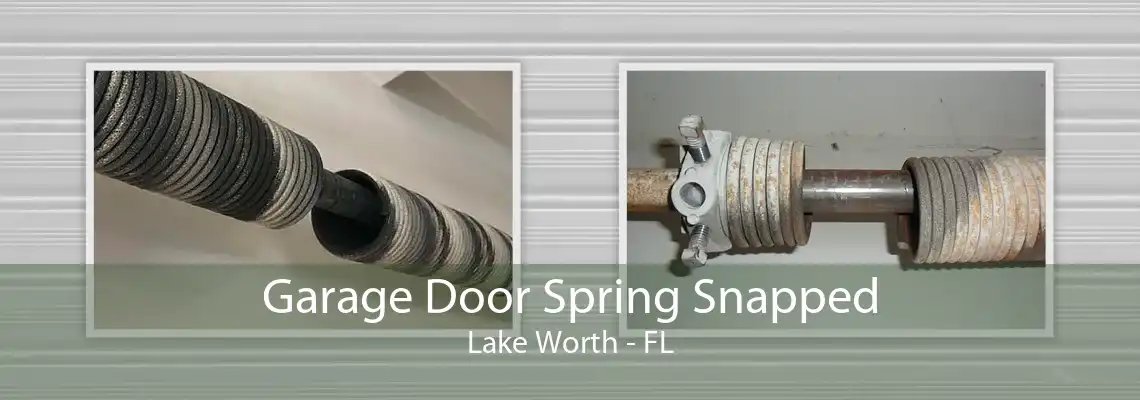 Garage Door Spring Snapped Lake Worth - FL