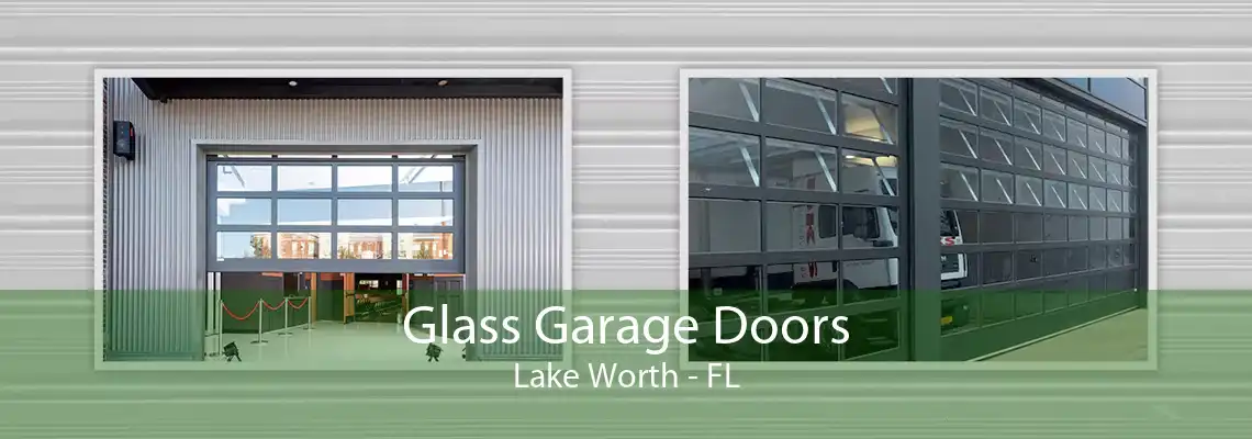 Glass Garage Doors Lake Worth - FL