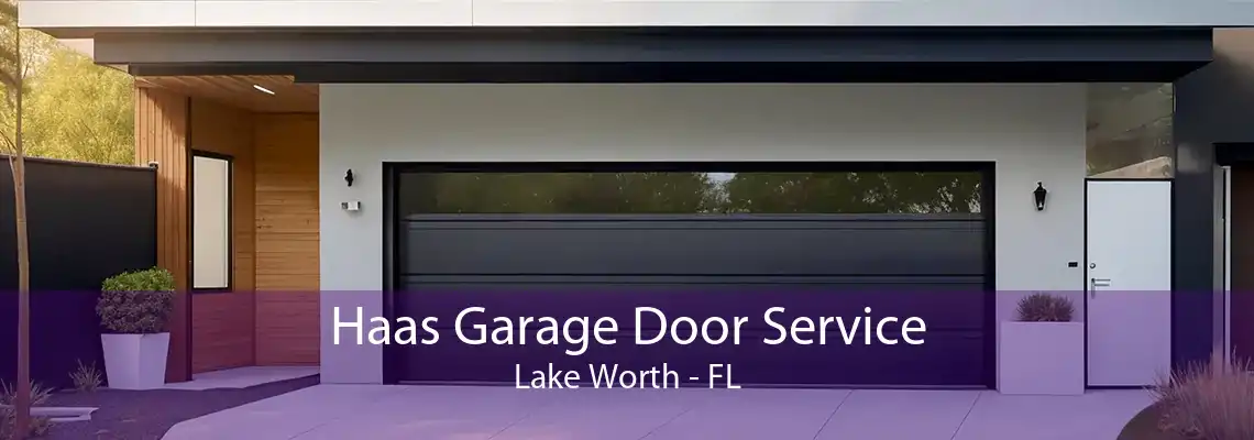 Haas Garage Door Service Lake Worth - FL