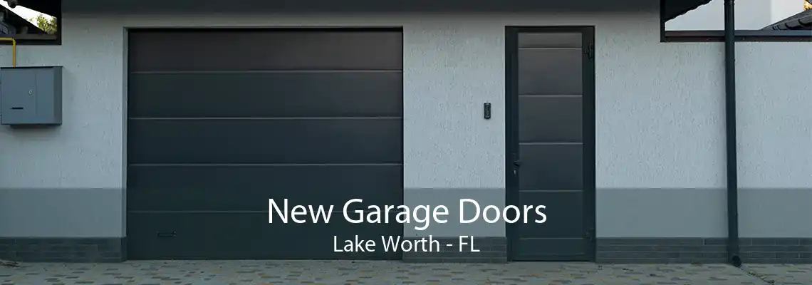 New Garage Doors Lake Worth - FL