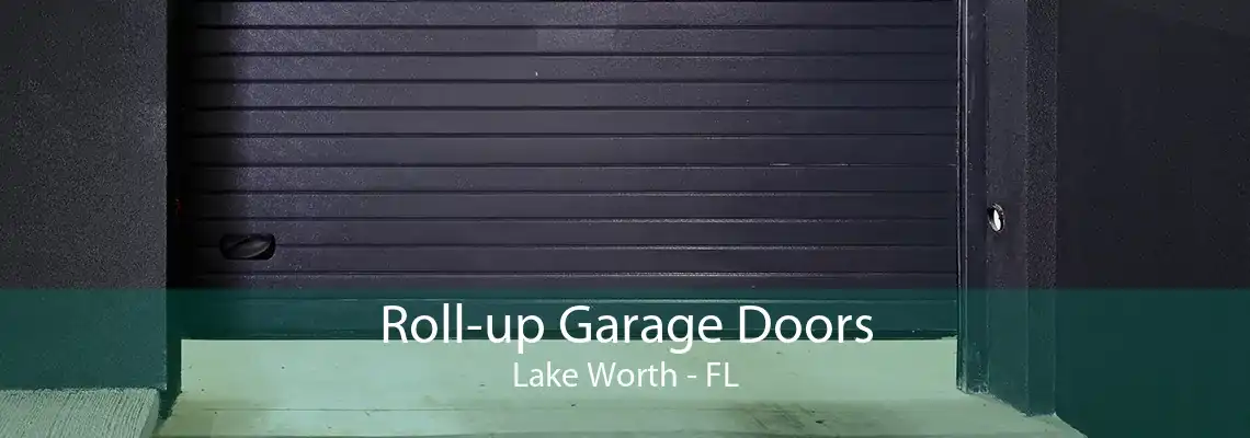 Roll-up Garage Doors Lake Worth - FL