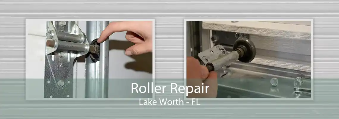 Roller Repair Lake Worth - FL