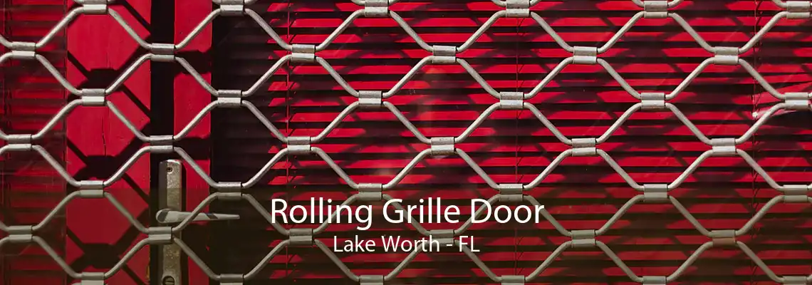 Rolling Grille Door Lake Worth - FL